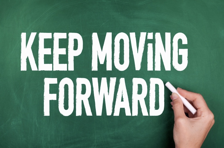 Keep moving forward